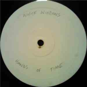 White Windows - Hands Of Time download flac