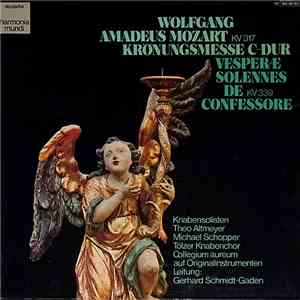 Wolfgang Amadeus Mozart - Gerhard Schmidt-Gaden - Collegium Aureum - Franzjosef Maier - Tölzer Knabenchor - Krönungsmesse KV 317 - Vesperae Solennes De Confessore KV 339 download flac