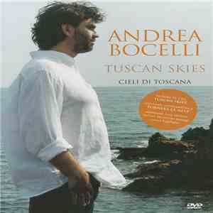 Andrea Bocelli - Tuscan Skies download flac