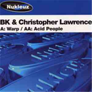 BK & Christopher Lawrence - Warp / Acid People download flac