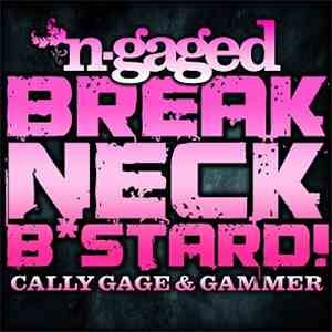 Cally Gage & Gammer - Breakneck Bstard! download flac