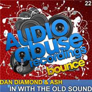Dan Diamond  & Ash  - In With The Old Sound download flac