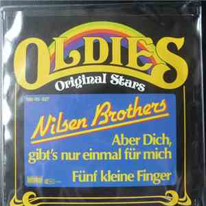 Die Nilsen Brothers - Aber Dich, Gibt's Nur Einmal Für Mich download flac