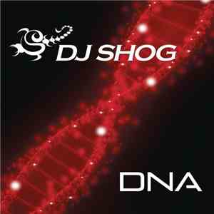 DJ Shog - DNA download flac