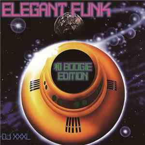 DJ XXXL - Elegant Funk 和Boogie Edition download flac