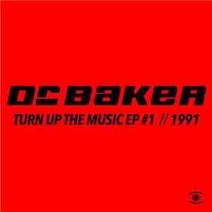 Dr. Baker - Turn Up The Music - EP#1 // 1991 download flac