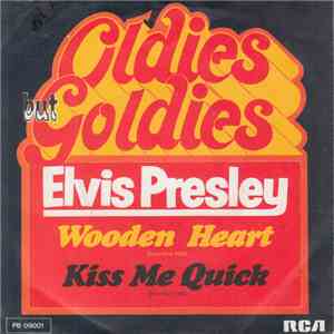 Elvis Presley - Wooden Heart / Kiss Me Quick download flac
