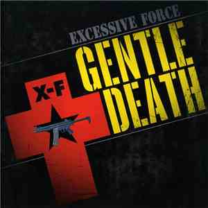 Excessive Force - Gentle Death download flac