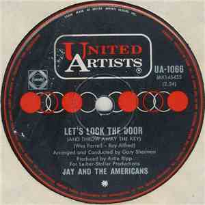 Jay And The Americans - Let's Lock The Door (And Throw Away The Key) download flac