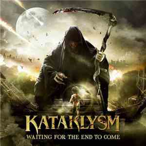 Kataklysm - Waiting For The End To Come download flac