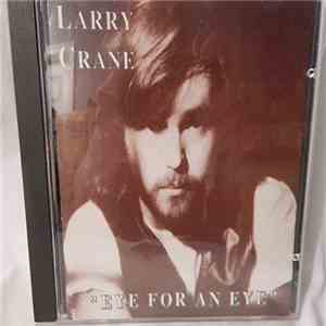 Larry Crane - Eye For An Eye download flac