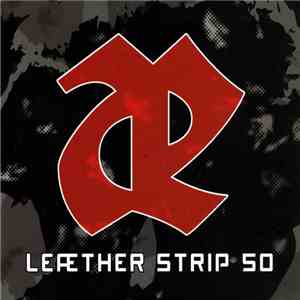 Leæther Strip - 50 download flac