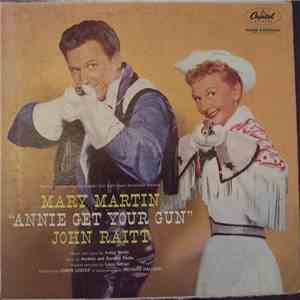 Mary Martin - John Raitt - Annie Get Your Gun FLAC album