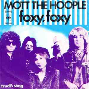 Mott The Hoople - Foxy, Foxy download flac