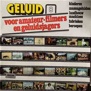 No Artist - Geluid Voor Amateur-Filmers En Geluidsjagers 8: Kinderen - Massa-geluiden - Landbouw - Machines - Fabrieken - Beroepen download flac