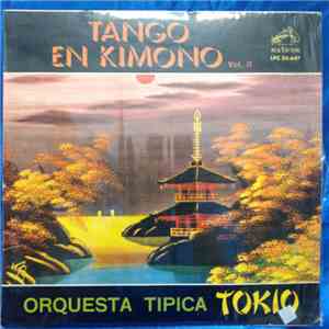 Orquesta Tipica Tokio - Tango En Kimono Vol.II download flac
