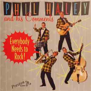 Phil Haley And His Comments - Everybody Needs To Rock! download flac