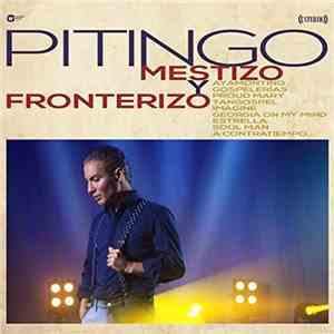 Pitingo - Mestizo Y Fronterizo download flac