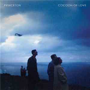 Princeton  - Cocoon Of Love download flac