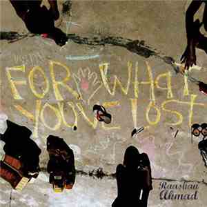 Raashan Ahmad - For What You've Lost download flac