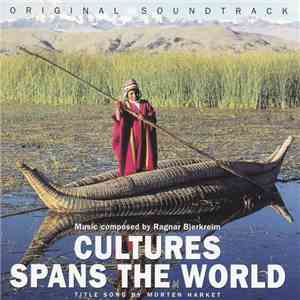 Ragnar Bjerkreim - Cultures Spans The World download flac