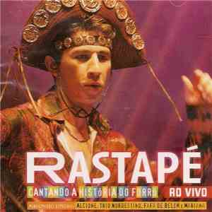 Rastapé - Cantando A História Do Forró (Ao Vivo) download flac