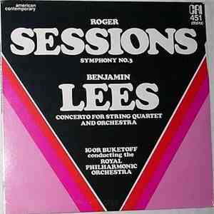 Roger Sessions / Benjamin Lees - Igor Buketoff, Royal Philharmonic Orchestra - Symphony No. 3 / Concerto For String Quartet And Orchestra download flac