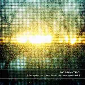Scann-Tec - Morpheus | Live Nuit Hypnotique #4 download flac