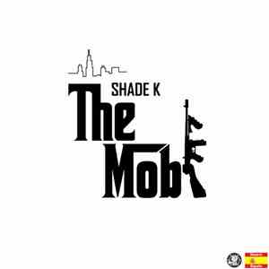 Shade K - The Mob download flac