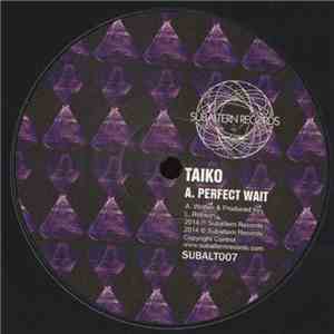 Taiko  - Perfect Wait / Bloomerang download flac