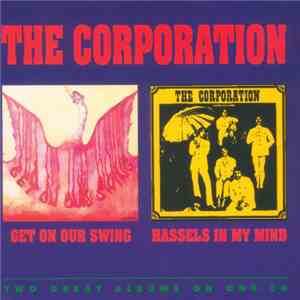 The Corporation  - Get On Our Swing / Hassels In My Mind download flac