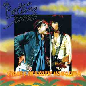 The Rolling Stones - Stones In Exotic Honolulu download flac