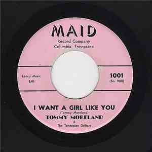Tommy Moreland - I Want A Girl Like You FLAC album