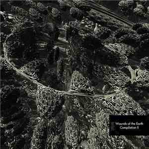 Various - Wounds Of The Earth Compilation II download flac