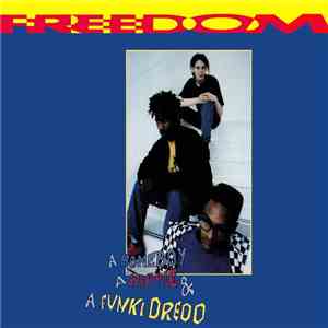 A Homeboy, A Hippie & A Funki Dredd - Freedom download flac