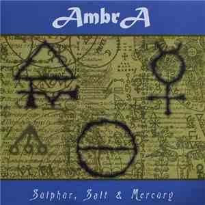 AmbrA  - Sulphur, Salt & Mercury download flac