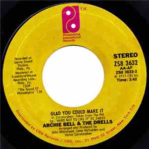 Archie Bell & The Drells - Glad You Could Make It download flac