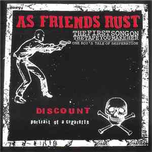 As Friends Rust / Discount  - The First Song On The Tape You Made Her / Portrait Of A Cigarette download flac