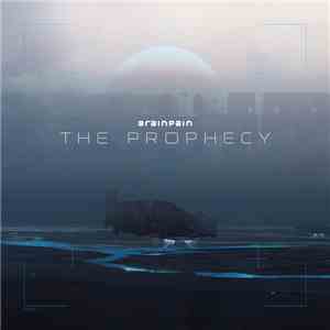 Brainpain - The Prophecy download flac