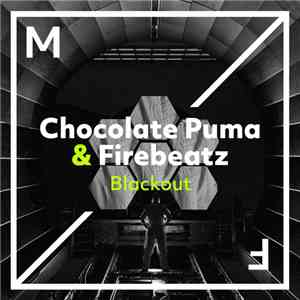 Chocolate Puma & Firebeatz - Blackout download flac