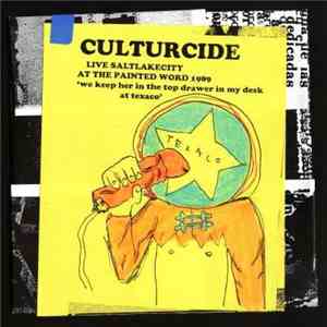 Culturcide - Live Salt Lake City At The Painted Word 1989 - 'We Keep Her In The Top Drawer In My Desk At Texaco' download flac