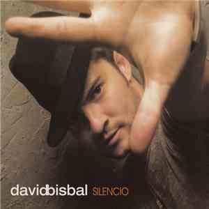 David Bisbal - Silencio download flac