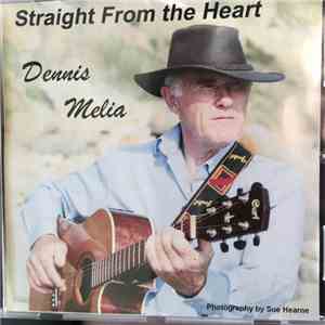 Dennis Melia - Straight From The Heart download flac