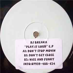 DJ Breaka - Play It Loud E.P. download flac