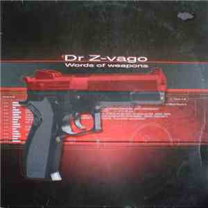 Dr Z-Vago - Words Of Weapons download flac