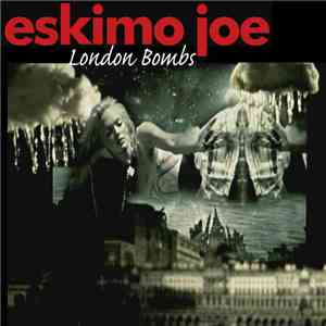Eskimo Joe - London Bombs download flac