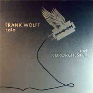 Frank Wolff Solo Und Kurorchester - Frank Wolff Solo Und Kurorchester download flac