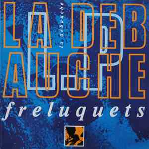 Freluquets - La Débauche download flac