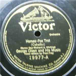 George Olsen And His Music / Herbert Berger's Coronado Hotel Orchestra - Horses / Whose Who Are You? download flac
