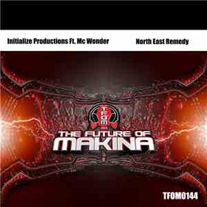 Initialize Productions Ft. Mc Wonder  - North East Remedy download flac